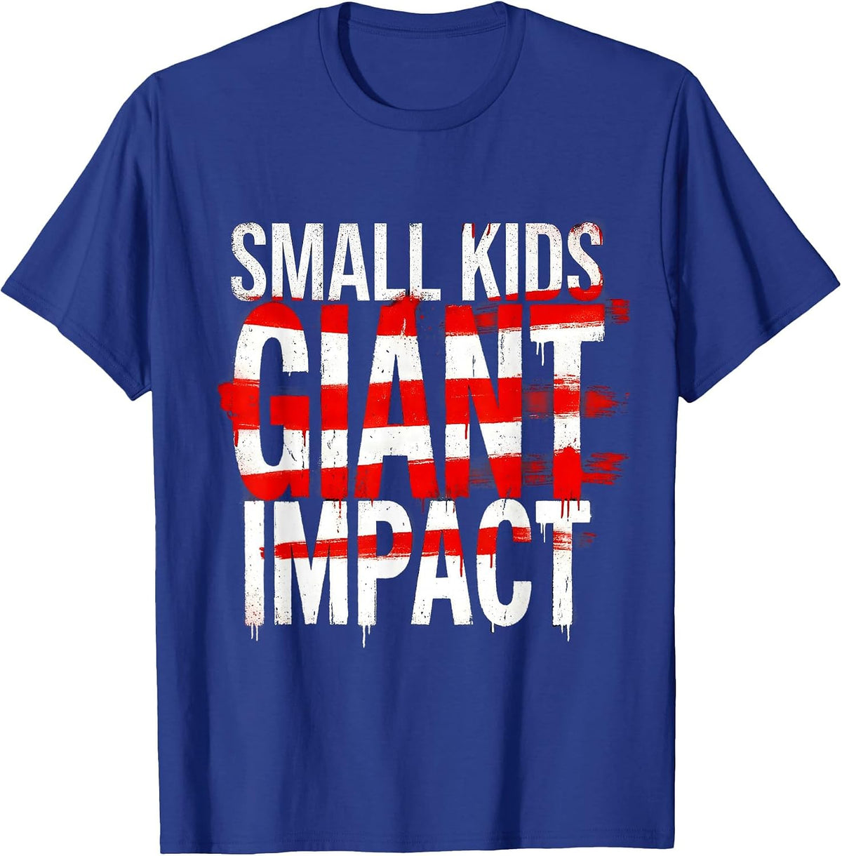 Small Kids Giant Impact Preschool Teacher Design T-Shirt - Royal Blue