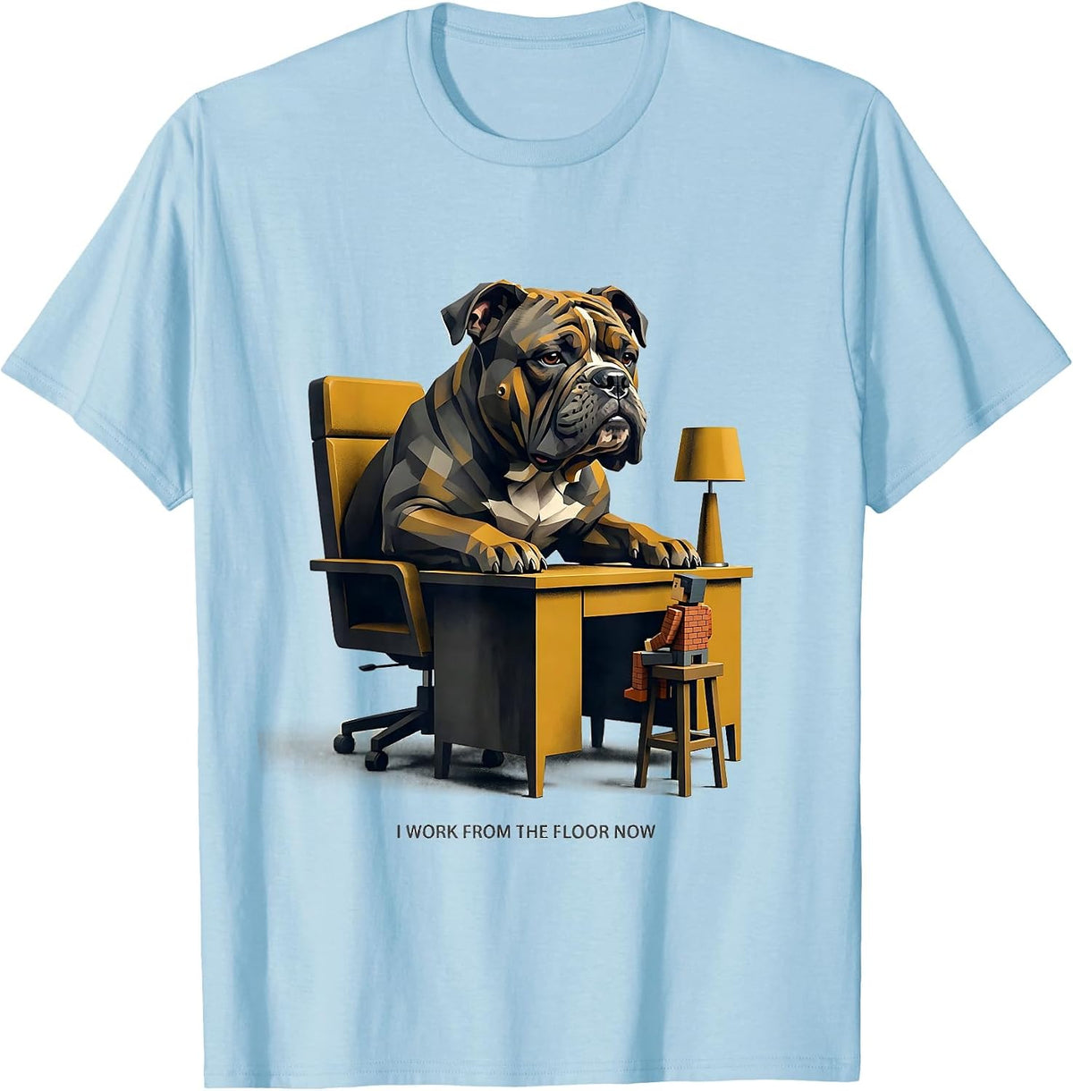 Men's I Work From The Floor Now Funny Pitbull Dog Mom Humor T-Shirt - Baby Blue