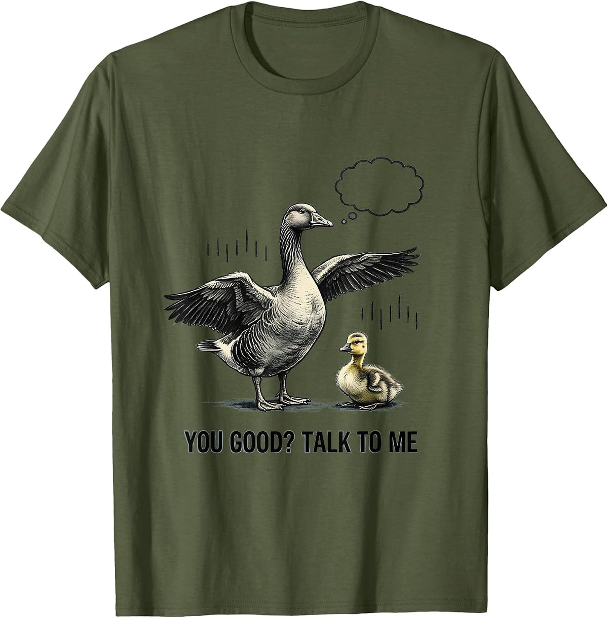 You Good? Talk To Me Funny Mental Health Counselor Therapist T-Shirt - Olive Green