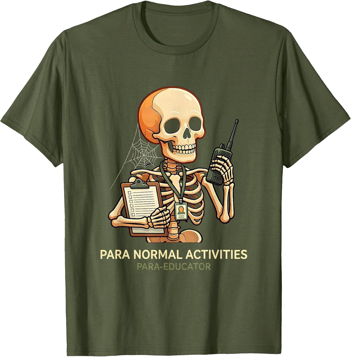 Men's Para Normal Activities Para-Educator Funny SPED Teacher T-Shirt - Olive Green
