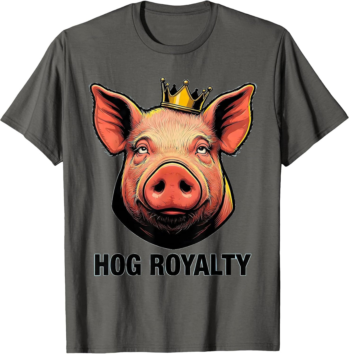 Men's Hog Royalty Funny Farm Animal Cartoon Pig Lover Humor T-Shirt - Asphalt Grey