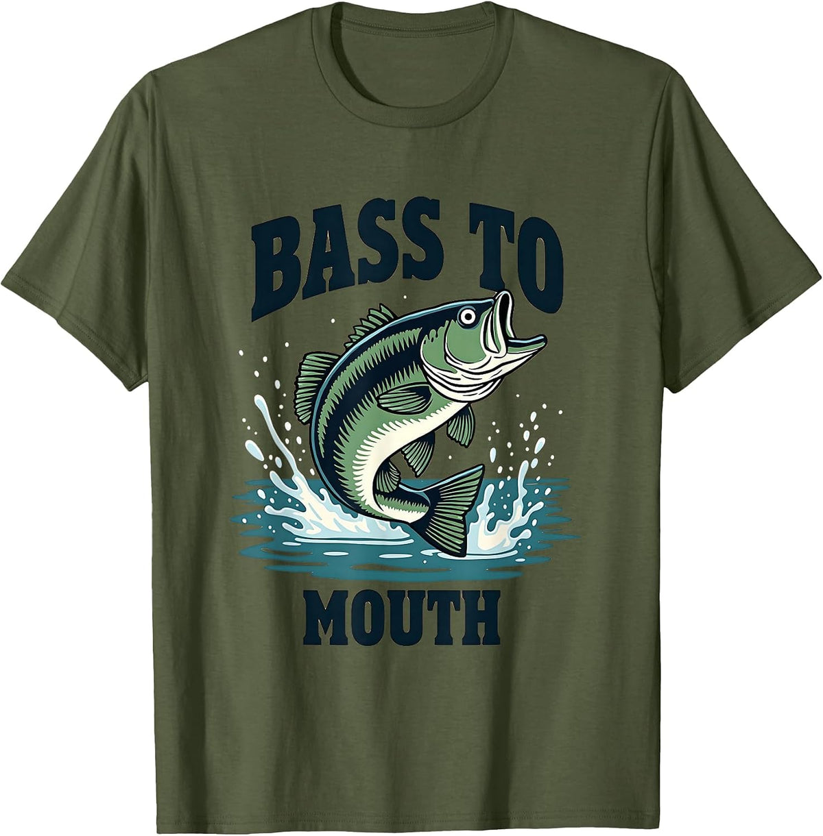 Bass To Mouth Funny Fishing Design T-Shirt - Olive Green