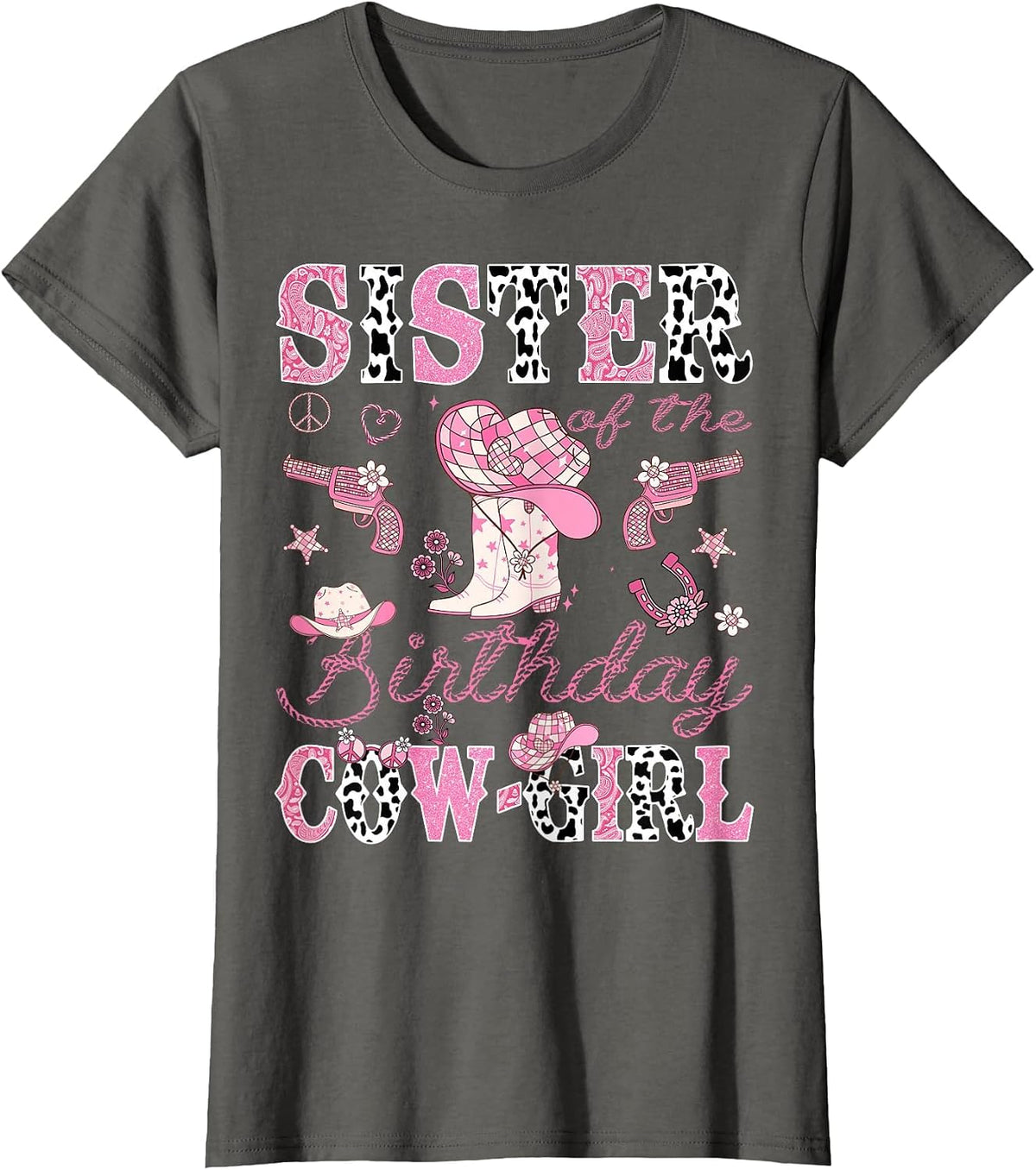 Sister of The Birthday Cowgirl Western Rodeo Sister T-Shirt - Asphalt Grey