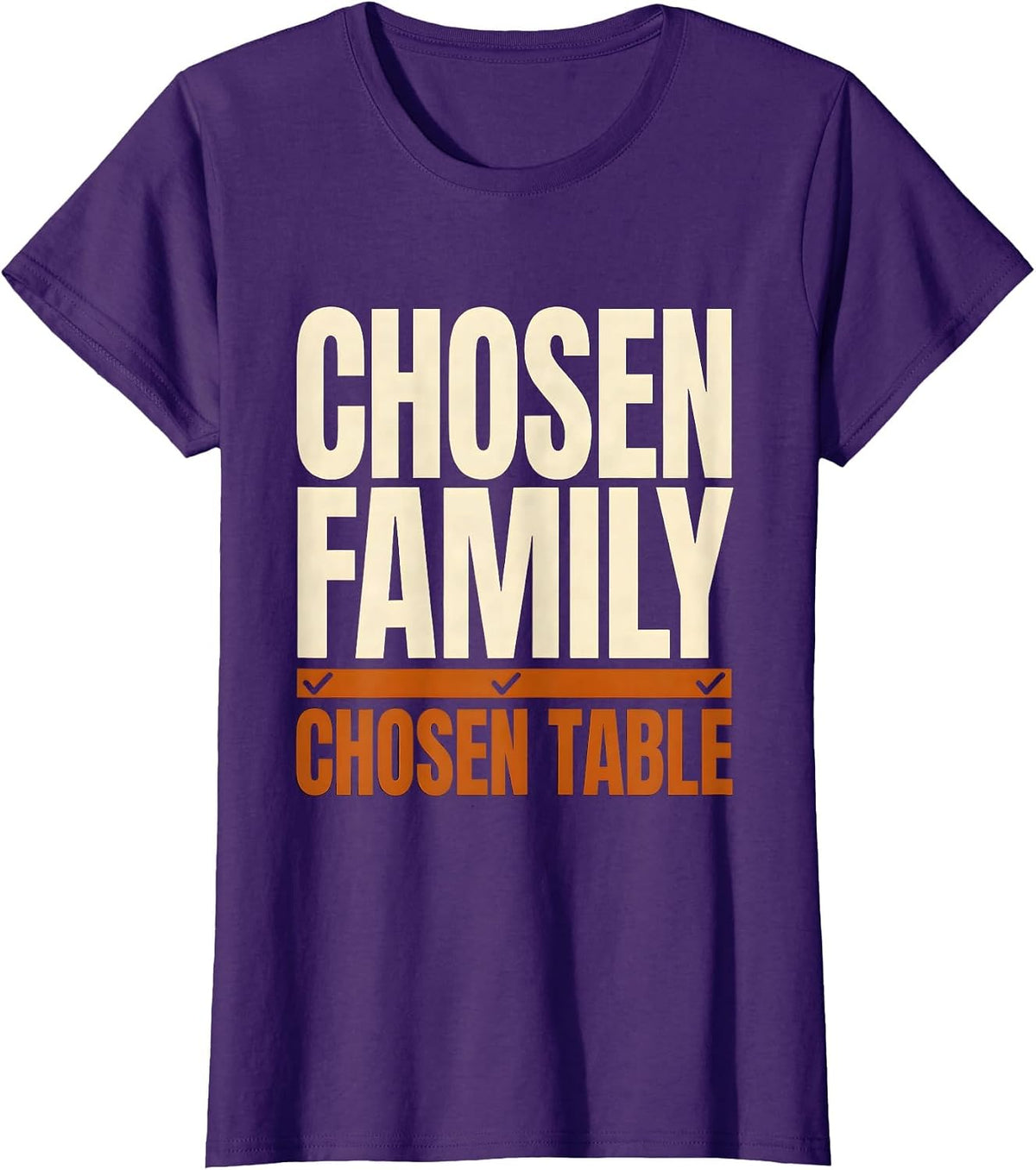 Women's Chosen Family Chosen Table Funny Friendsgiving Matching T-Shirt - Purple