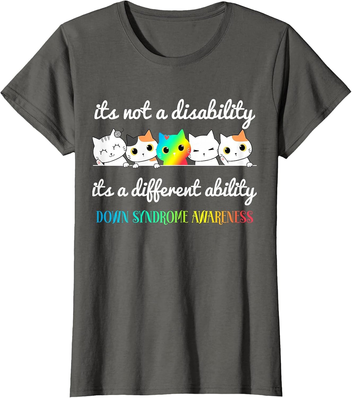 Down Syndrome It's Not a Disability It's a Different Ability T-Shirt - Asphalt Grey