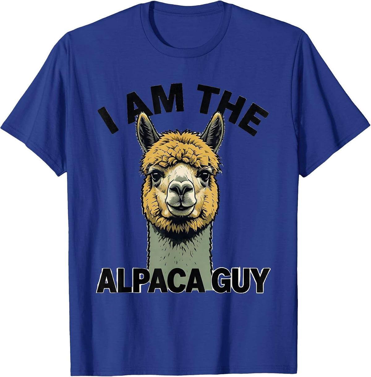 I Am The Alpaca Guy Funny Alpaca Lover Novelty T-Shirt - Royal Blue