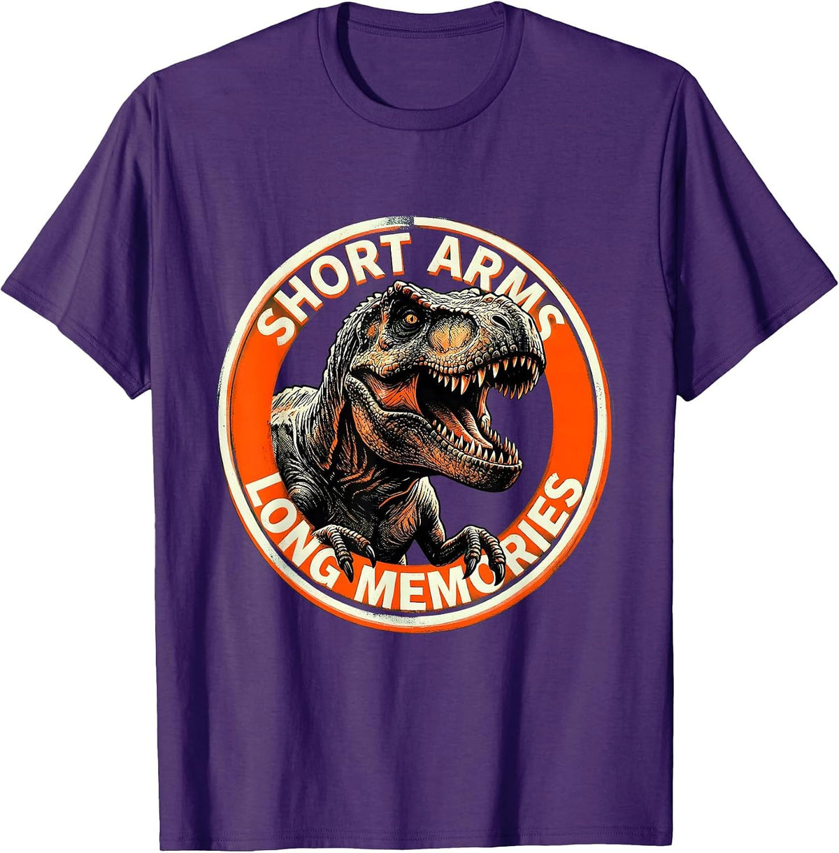 Short Arms Long Memories Funny Dinosaur Design T-Shirt - Purple
