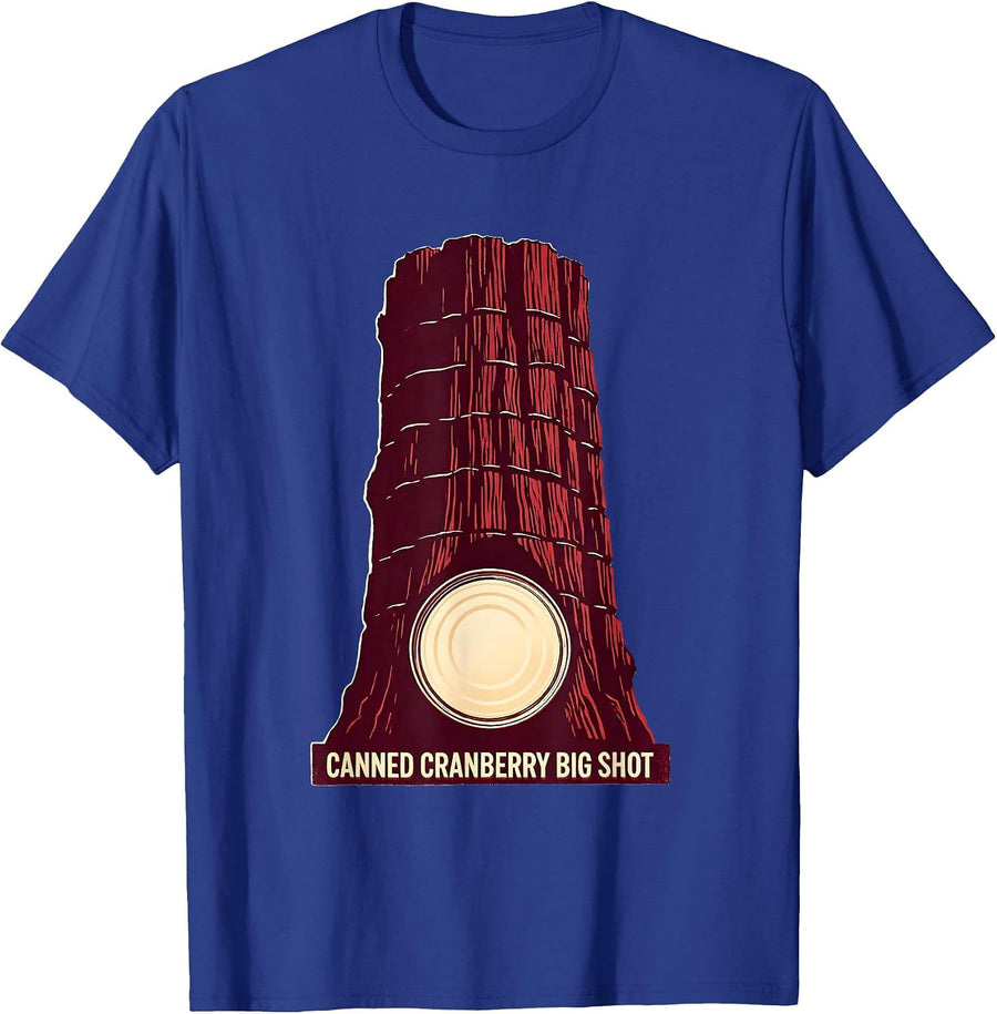 Canned Cranberry Big Shot Funny Thanksgiving Food Matching T-Shirt - Royal Blue