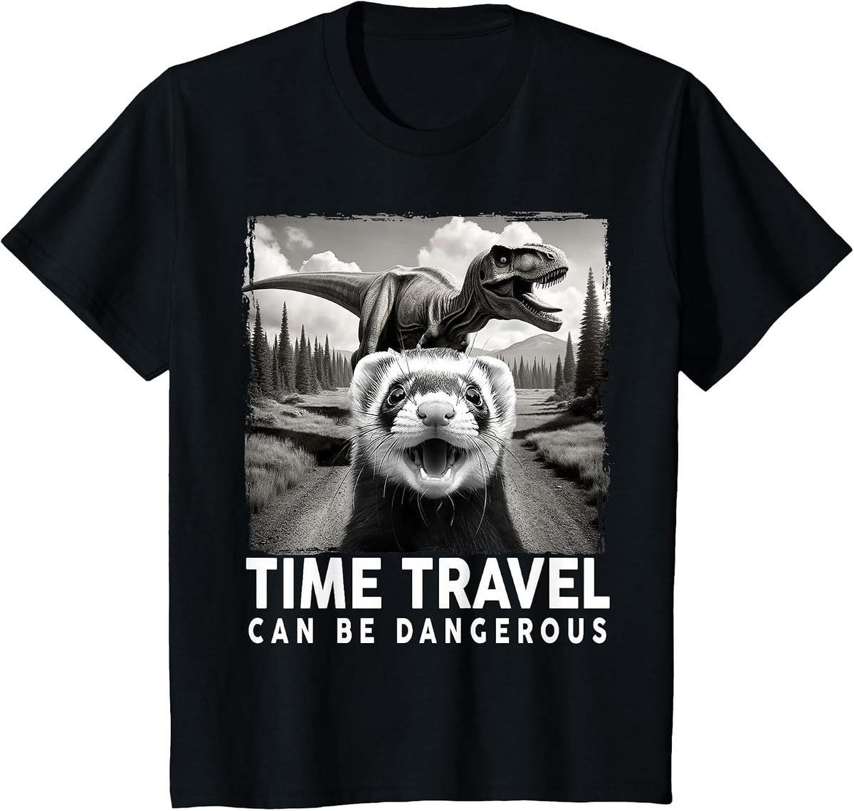 Ferret Selfie with Dinosaur, Time Travel Can Be Dangerous T-Shirt - Black