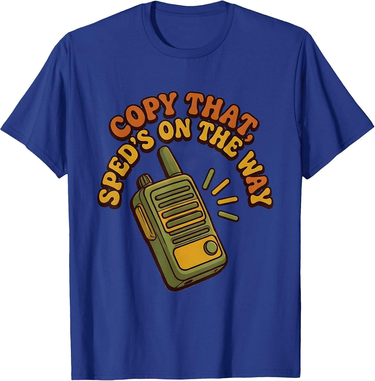 Copy That, SPED's On The Way Retro 70s Special Education T-Shirt - Royal Blue