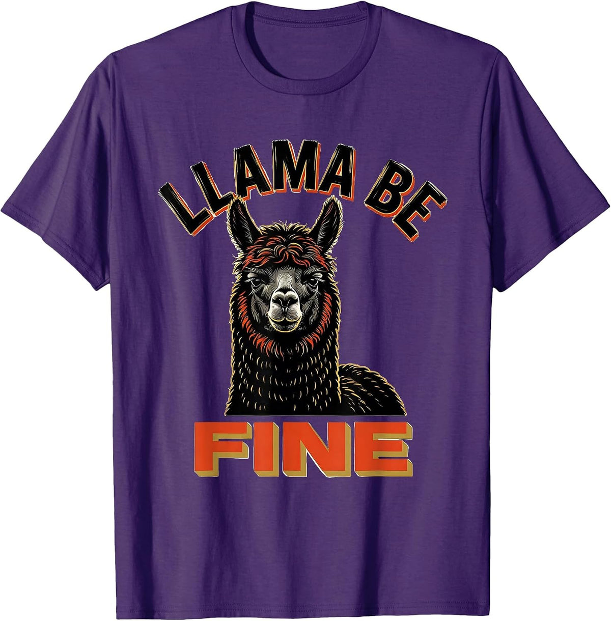 Llama Be Fine Funny Alpaca Novelty Humor Animal Lover Gift T-Shirt - Purple