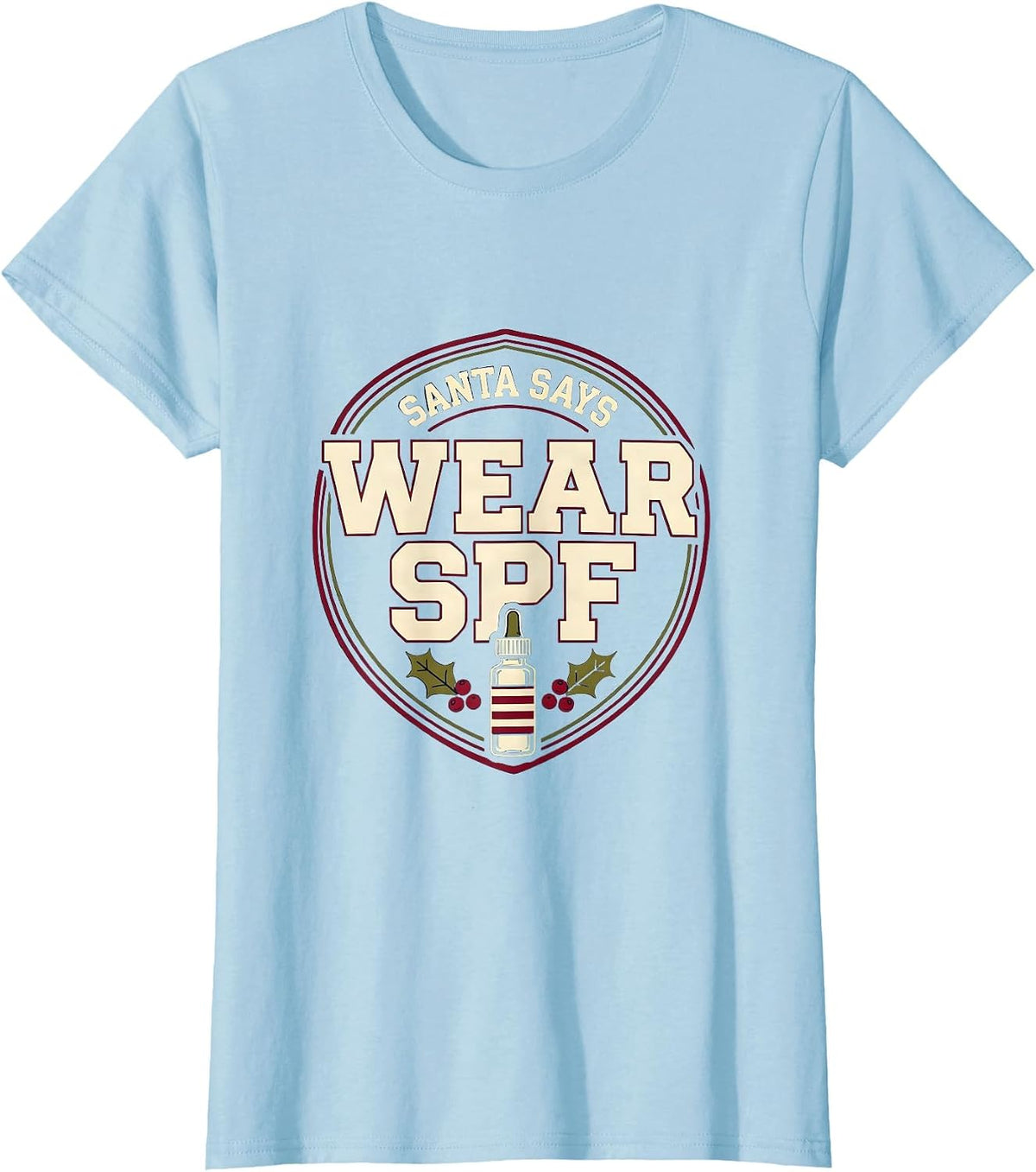Santa Says Wear SPF Sports Esthetician Dermatology Christmas T-Shirt - Baby Blue