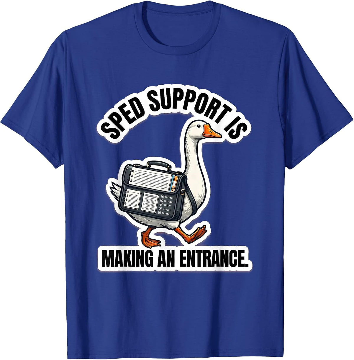SPED Support Is Making An Entrance Funny SPED Teacher Humor T-Shirt - Royal Blue