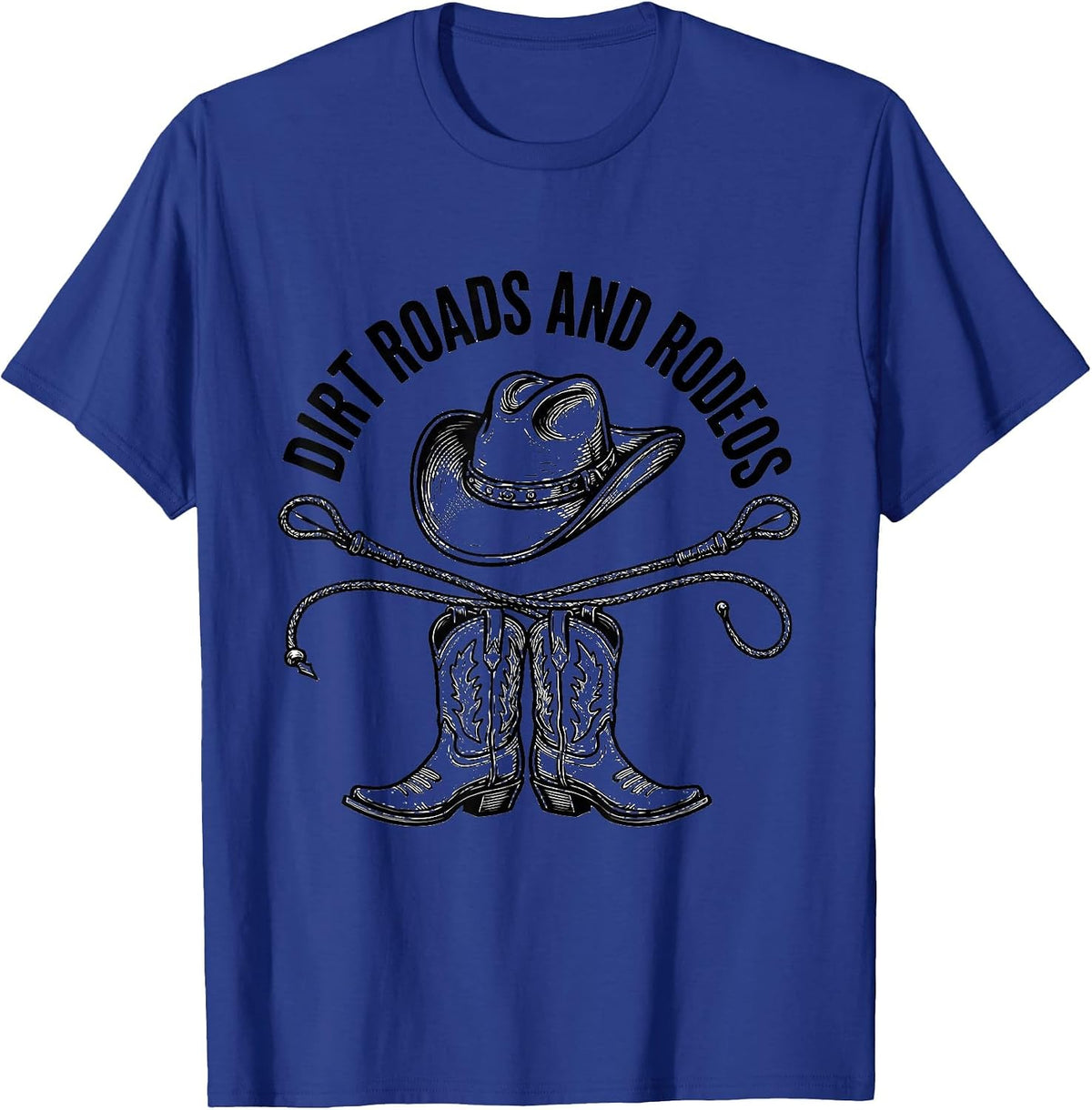 Men's Dirt Roads and Rodeos Cowgirl Design T-Shirt - Royal Blue