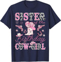 Sister of The Birthday Cowgirl Western Rodeo Sister T-Shirt - Navy Blue