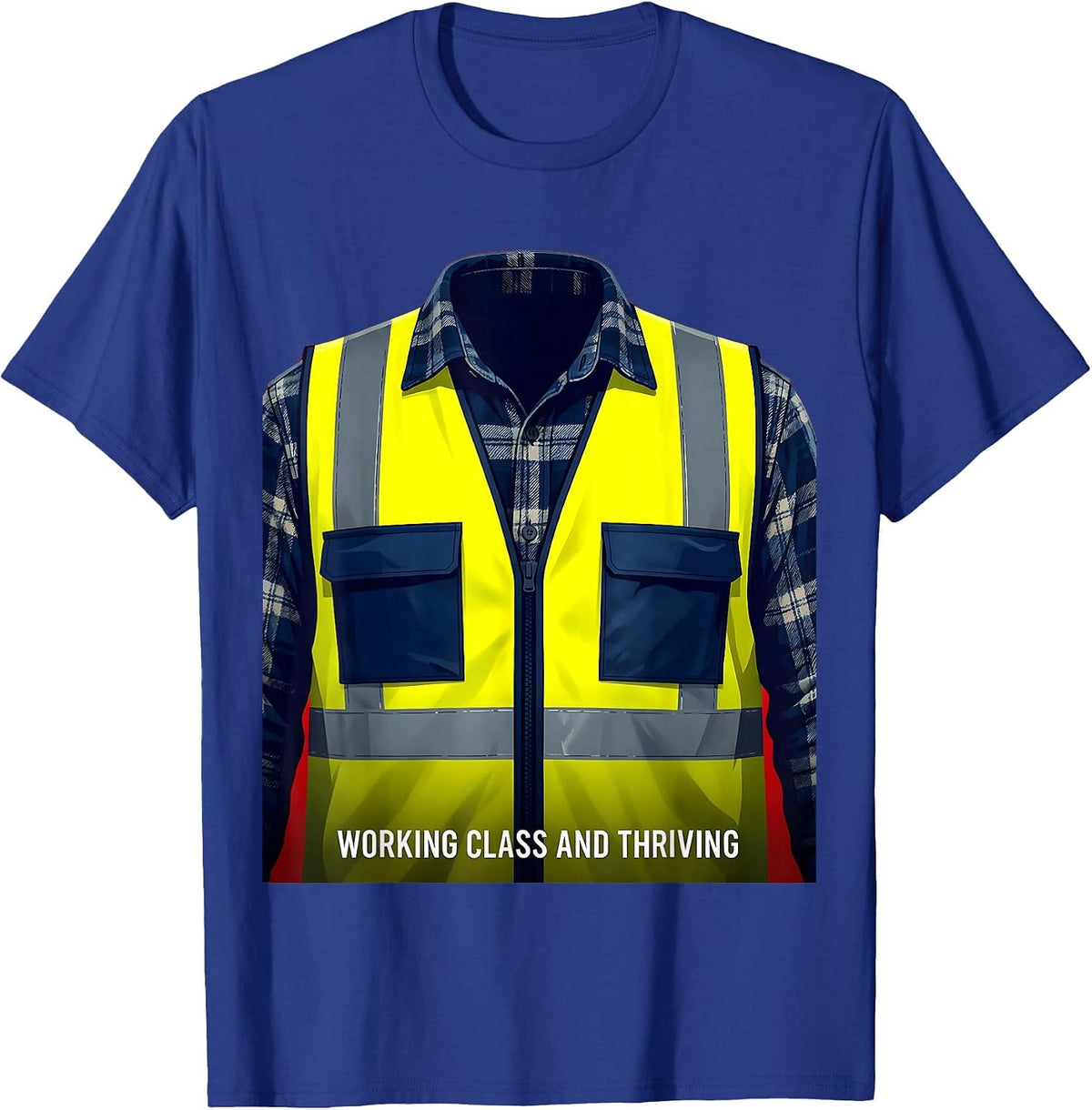 Working Class and Thriving Labor Day Design T-Shirt - Royal Blue