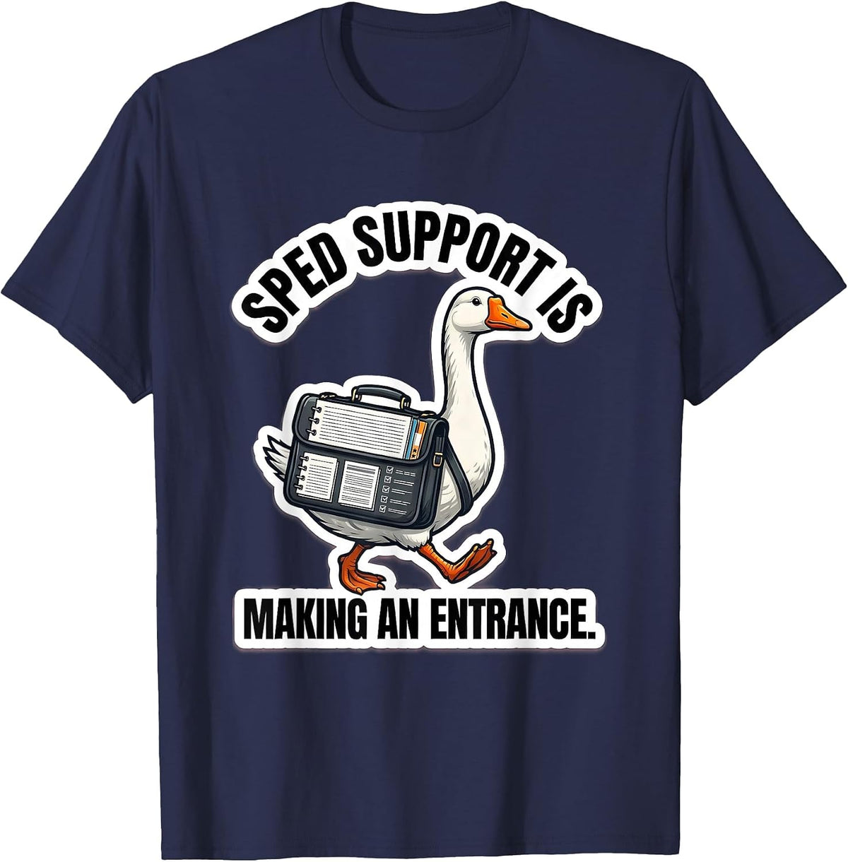 SPED Support Is Making An Entrance Funny SPED Teacher Humor T-Shirt - Navy Blue