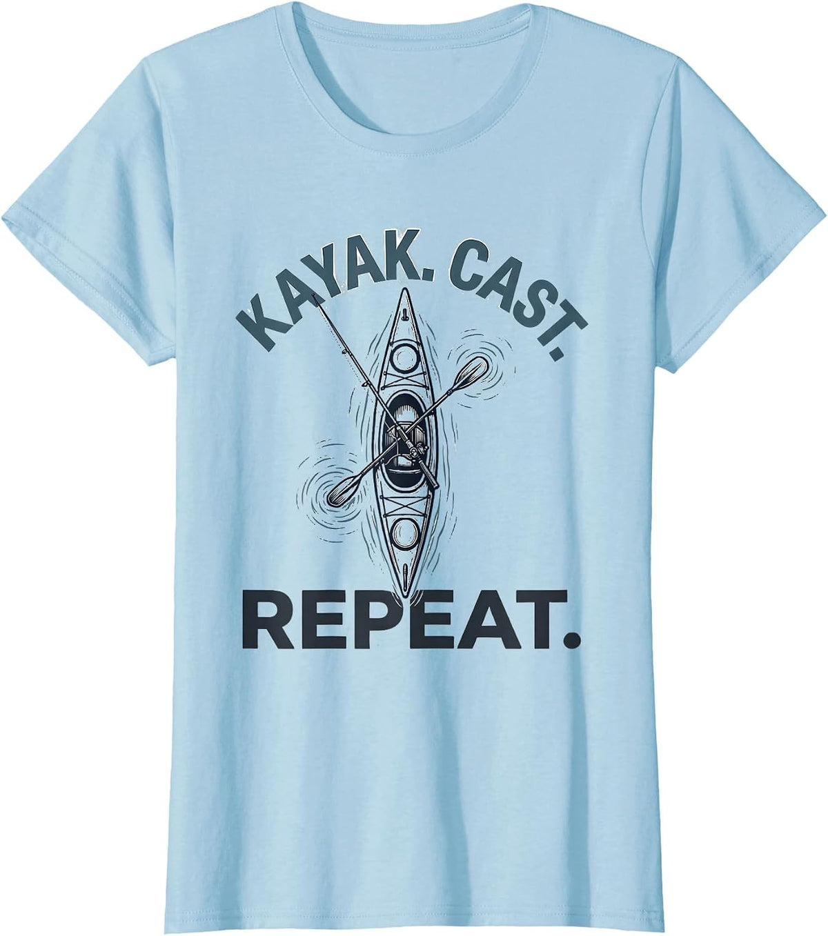 Kayak. Cast. Repeat. Fishing Kayak Design T-Shirt - Baby Blue