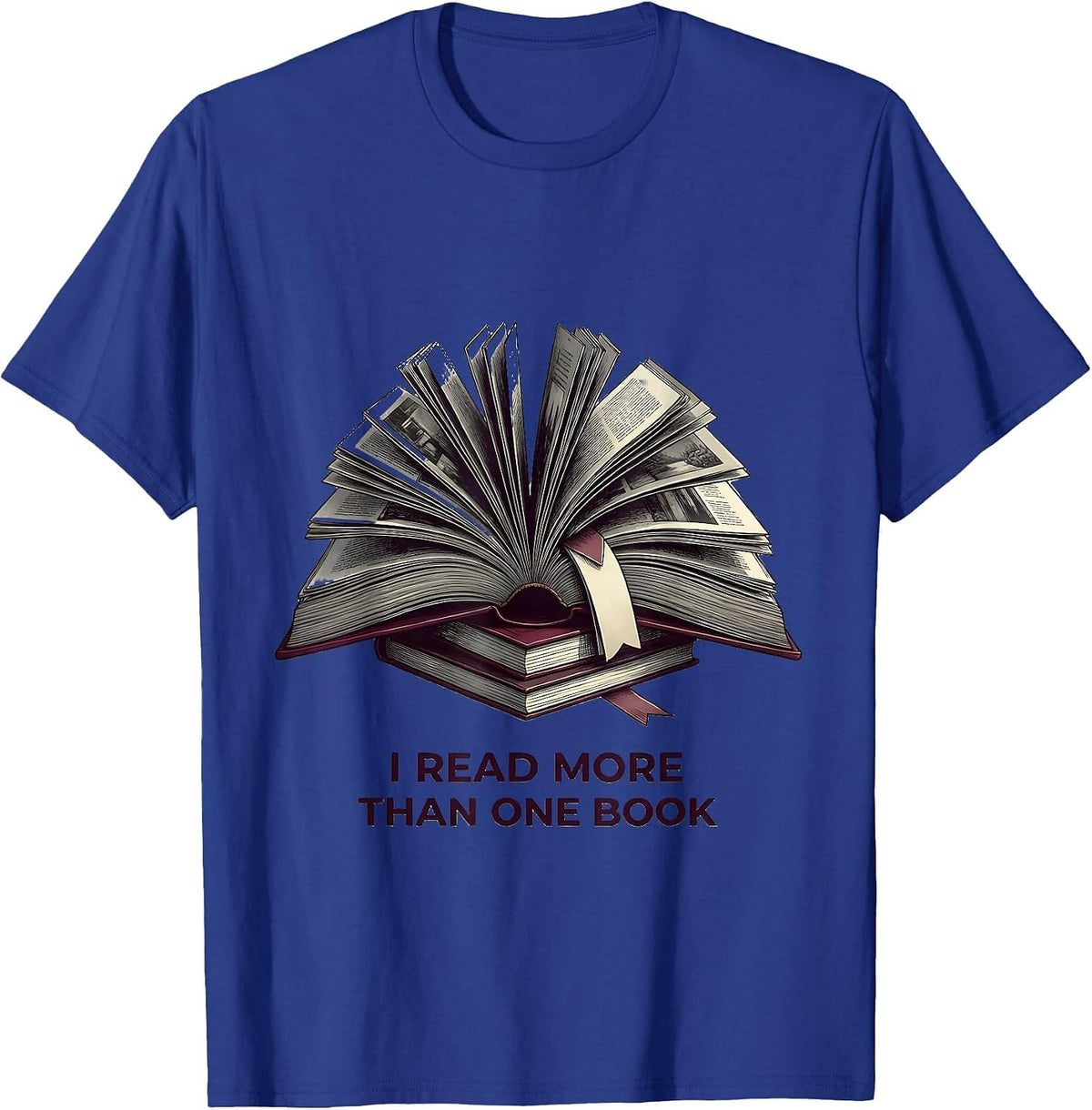I Read More Than One Book Funny Bookworm Reader Gift T-Shirt - Royal Blue