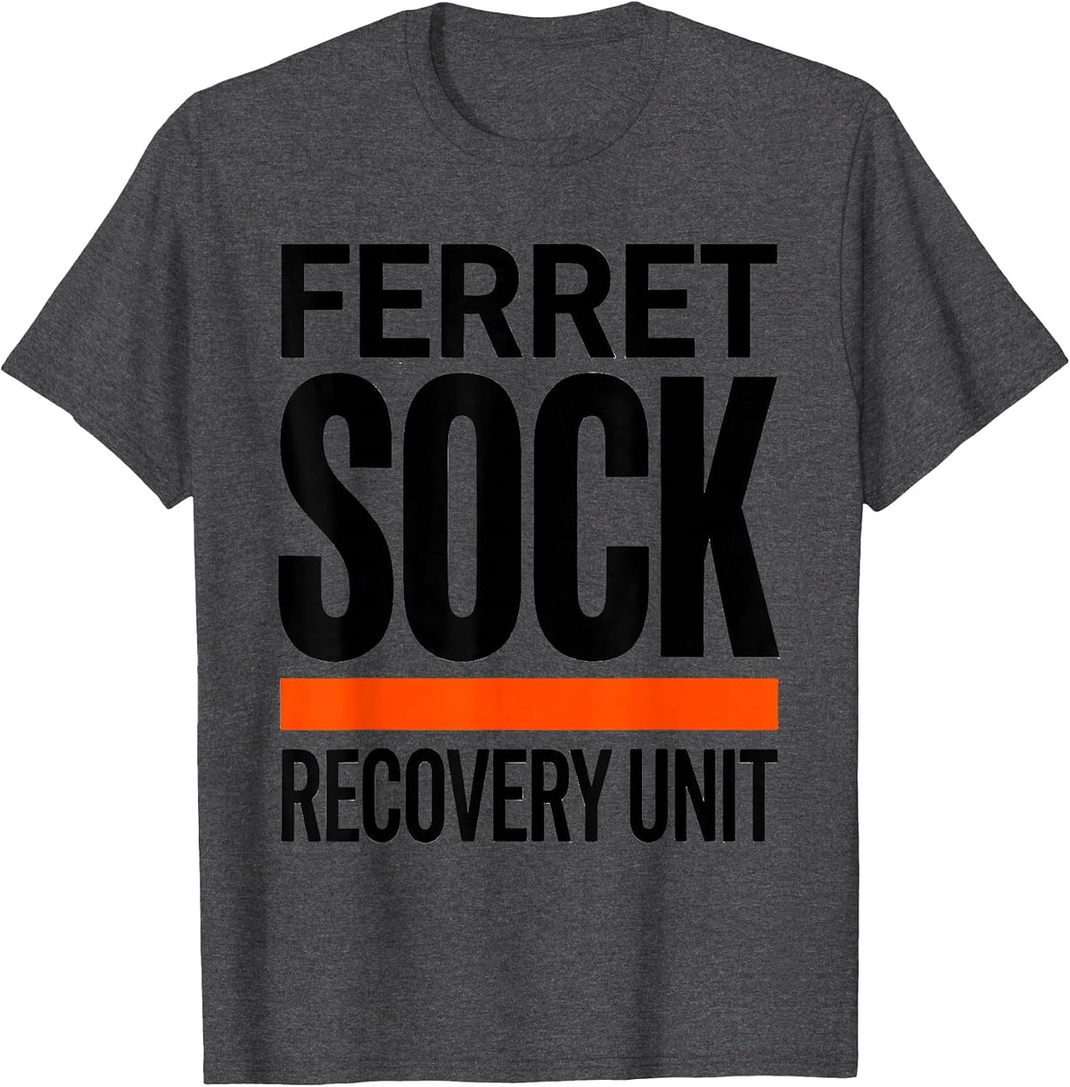 Ferret Sock Recovery Unit Funny Ferret Owner Gift T-Shirt - Dark Heather Grey