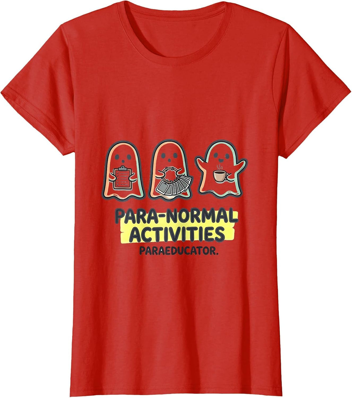 Para-Normal Activities Paraeducator Kawaii Ghost Teacher T-Shirt - Red