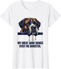 Women's My Great Dane Hangs Over The Banister Funny Great Dane Dog T-Shirt - White