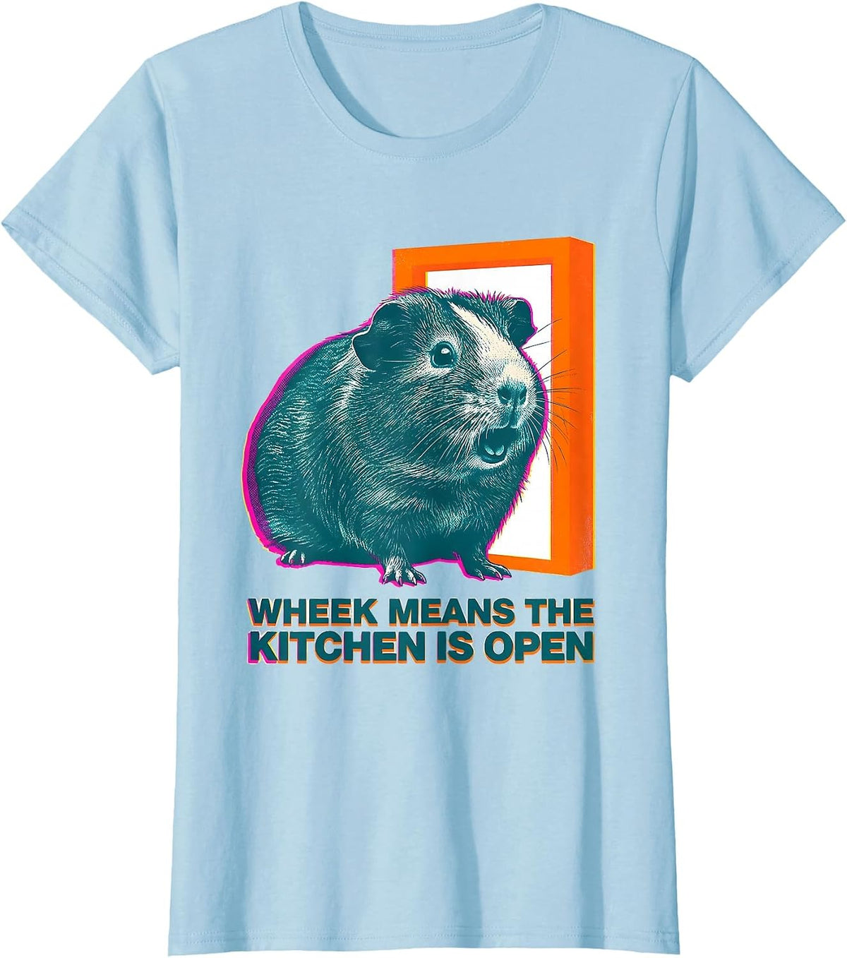 Women's Wheek Means The Kitchen Is Open Funny Guinea Pig Pet Lover T-Shirt - Baby Blue