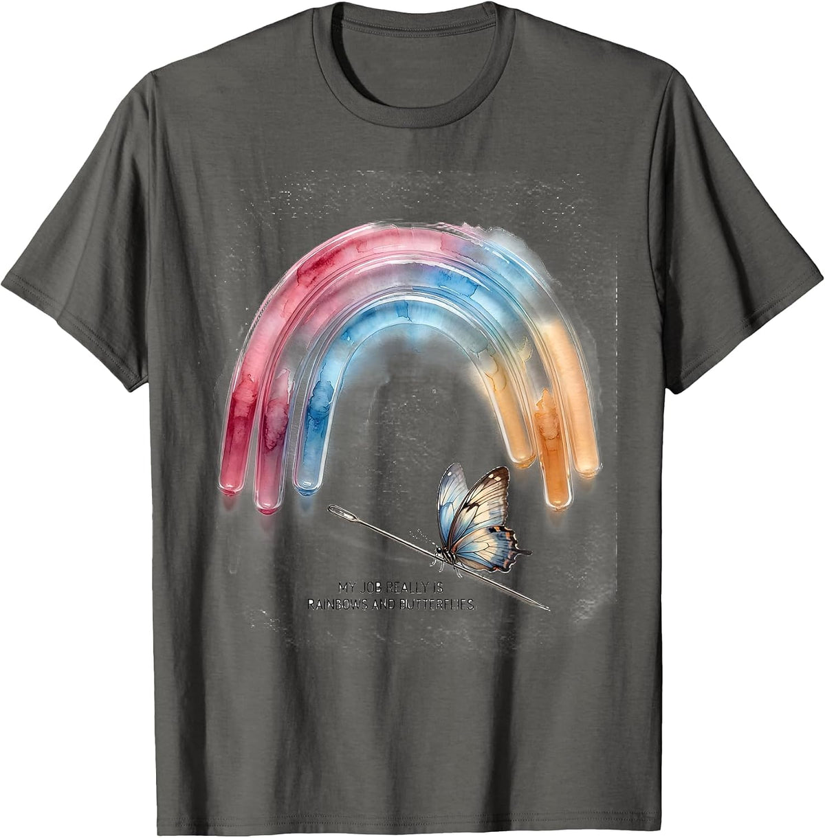 My Job Really Is Rainbows And Butterflies Teacher T-Shirt - Asphalt Grey