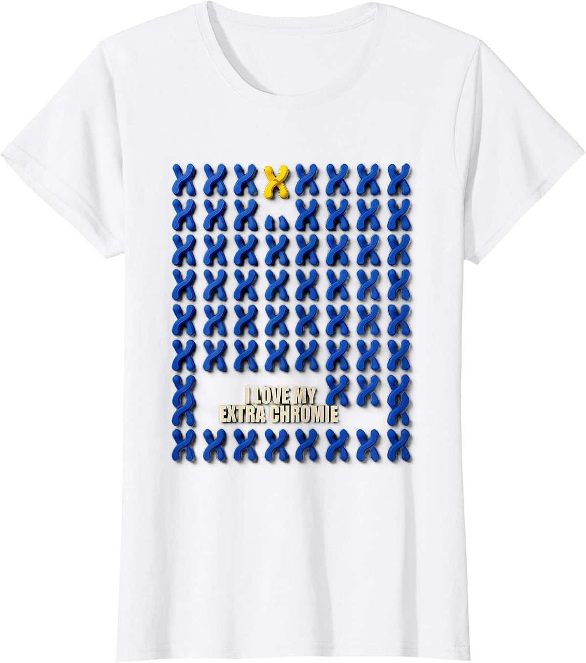 I Love My Extra Chromie Funny Down Syndrome Awareness Family T-Shirt - White