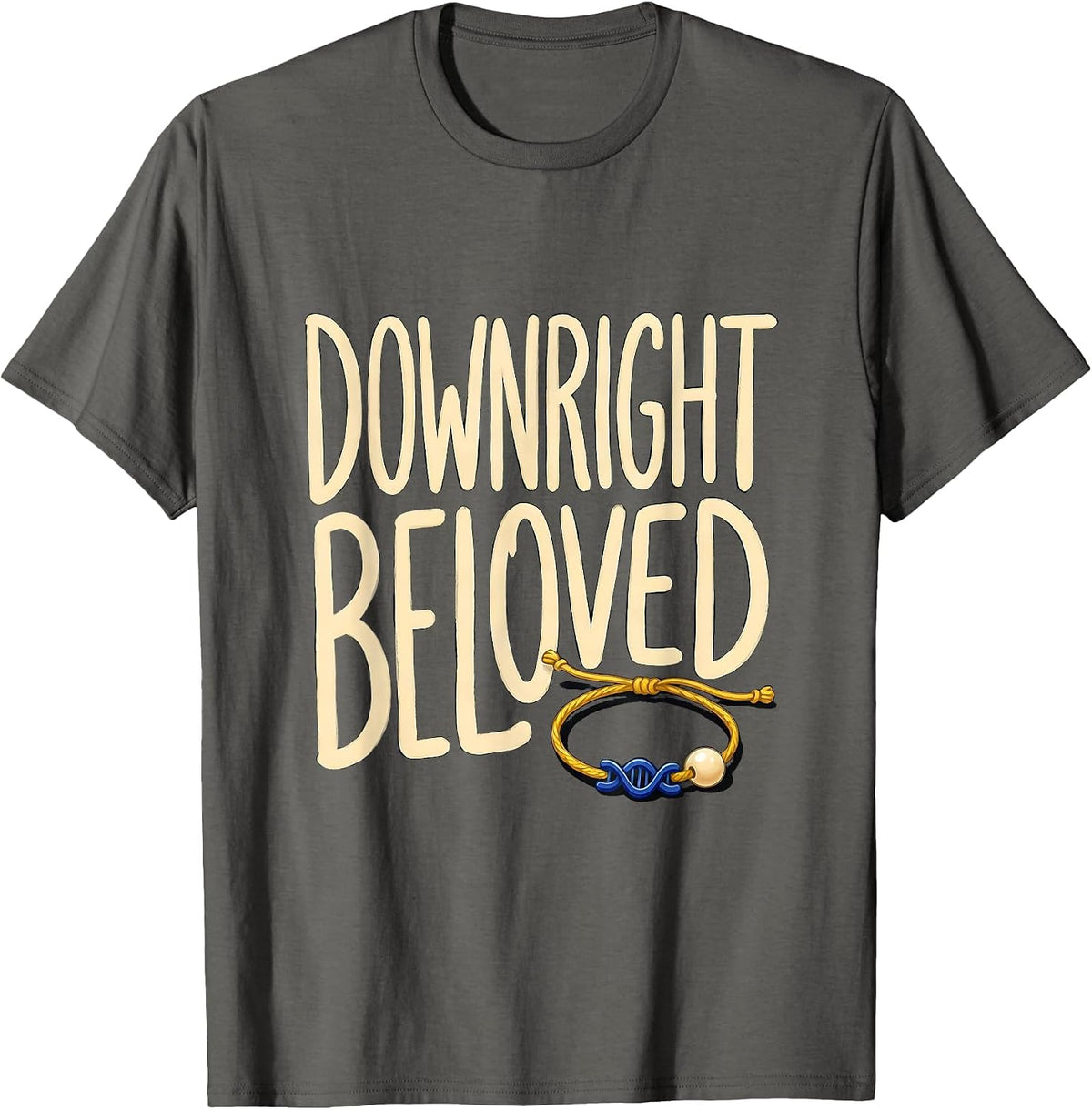 Men's Downright Beloved Sentimental Down Syndrome Awareness T-Shirt - Asphalt Grey