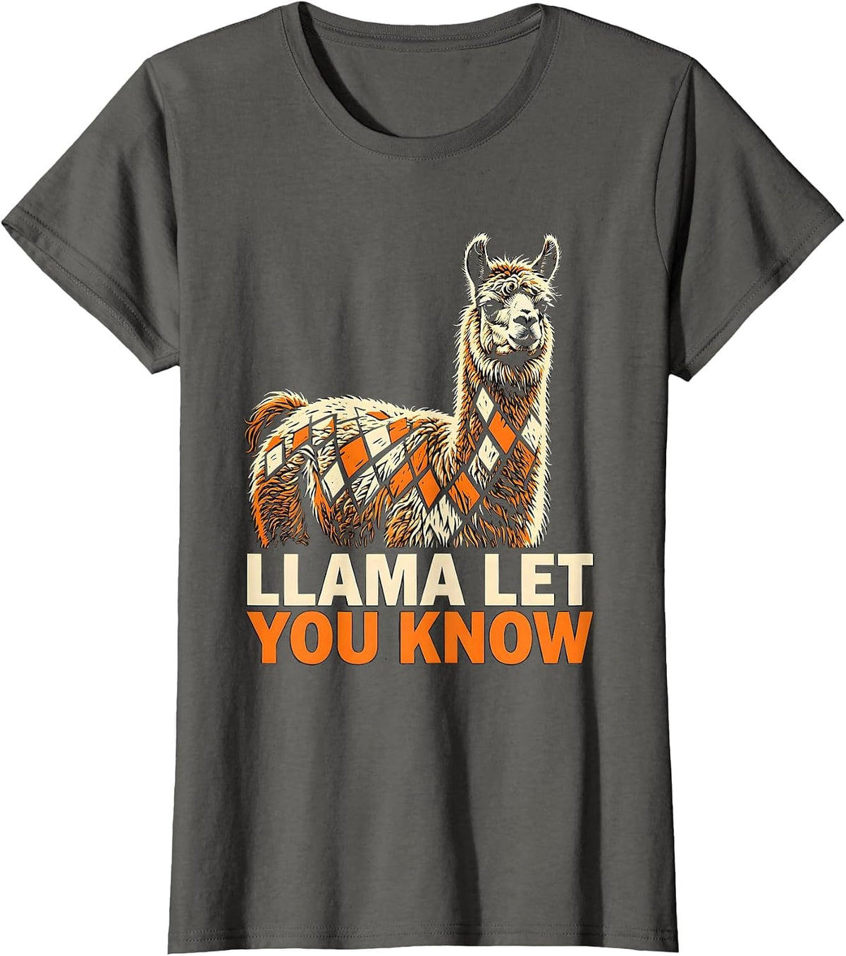 Women's Llama Let You Know Funny Alpaca Lover Animal Humor Novelty T-Shirt - Asphalt Grey
