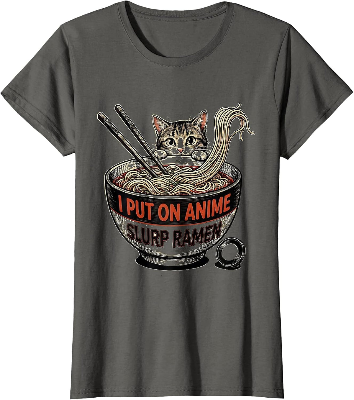 Women's I Put On Anime, Slurp Ramen Funny Kawaii Anime Cat Gift T-Shirt - Asphalt Grey