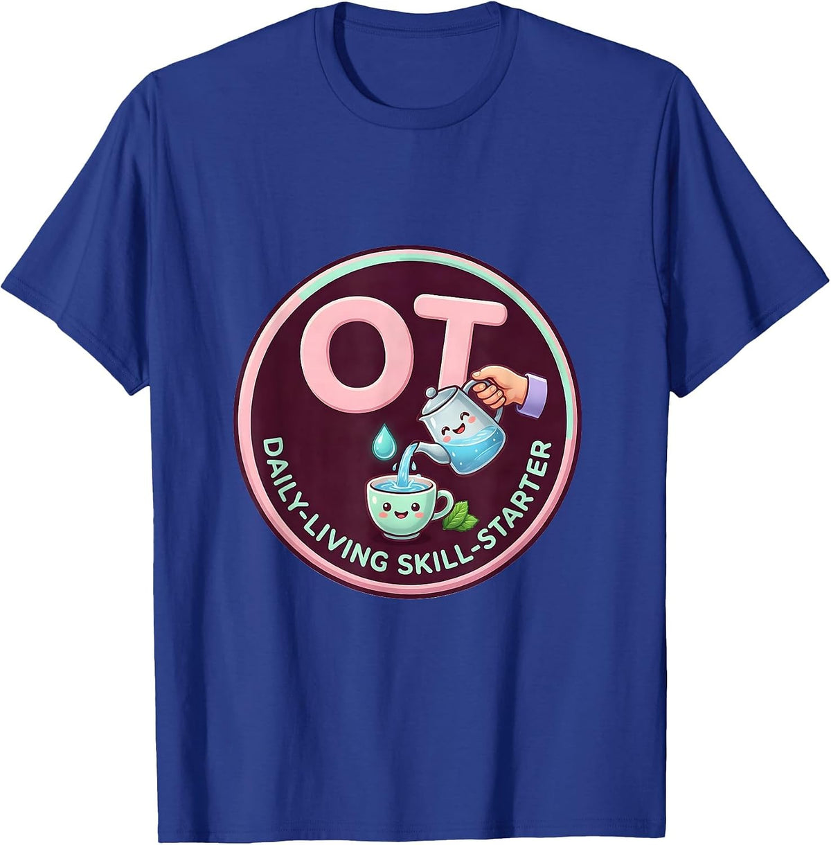 Men's OT, Daily-Living Skill-Starter Cute Kawaii Occupational T-Shirt - Royal Blue