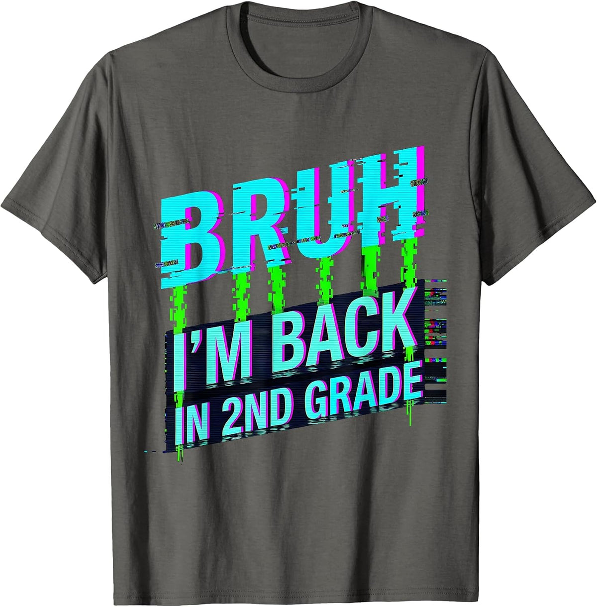 Bruh I'm Back In 2nd Grade Funny Back To School Boy Kid T-Shirt - Asphalt Grey