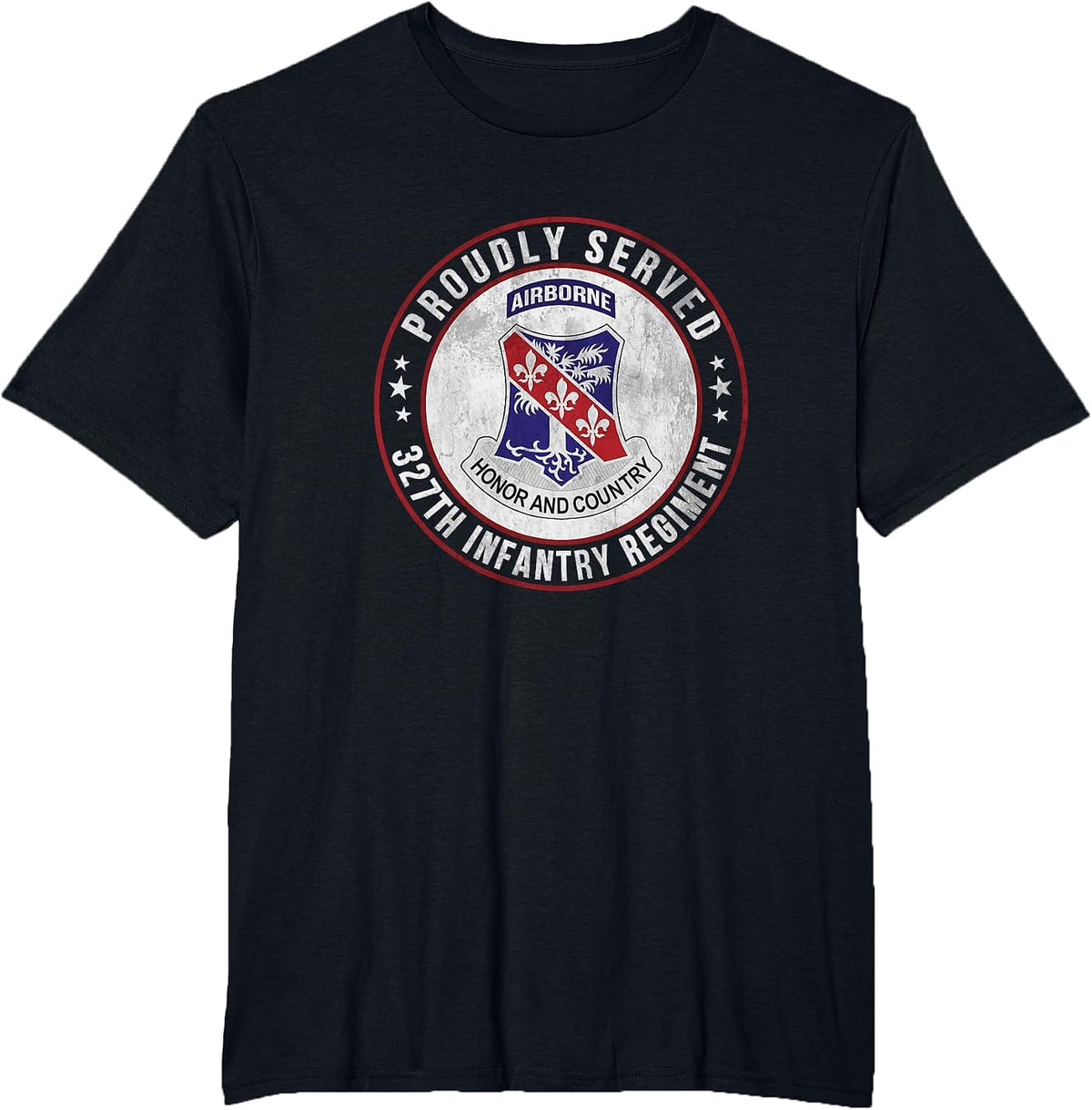 Proudly Served 327th Infantry Regiment Airborne Veterans Day T-Shirt - Black