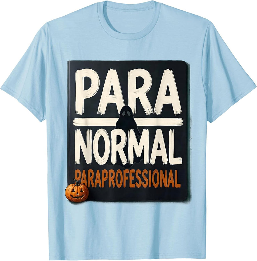 Men's Para Normal Paraprofessional Sped Teacher Aide Halloween T-Shirt - Baby Blue