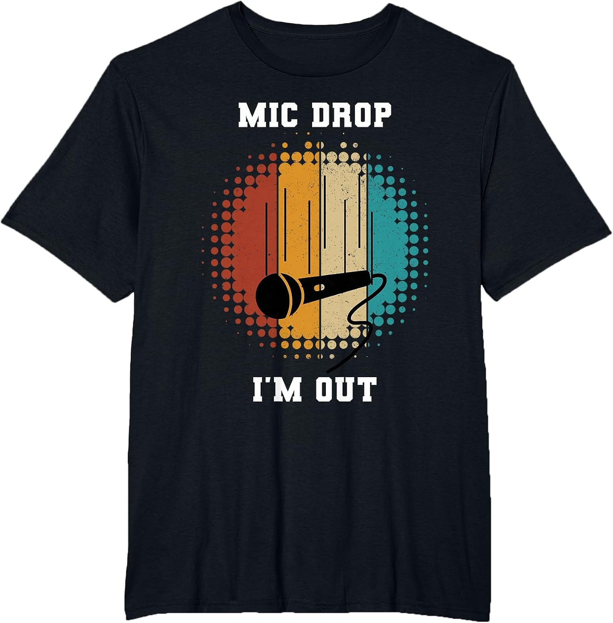 Retired Teacher Out Mic Drop Retirement End of School Year T-Shirt - Black