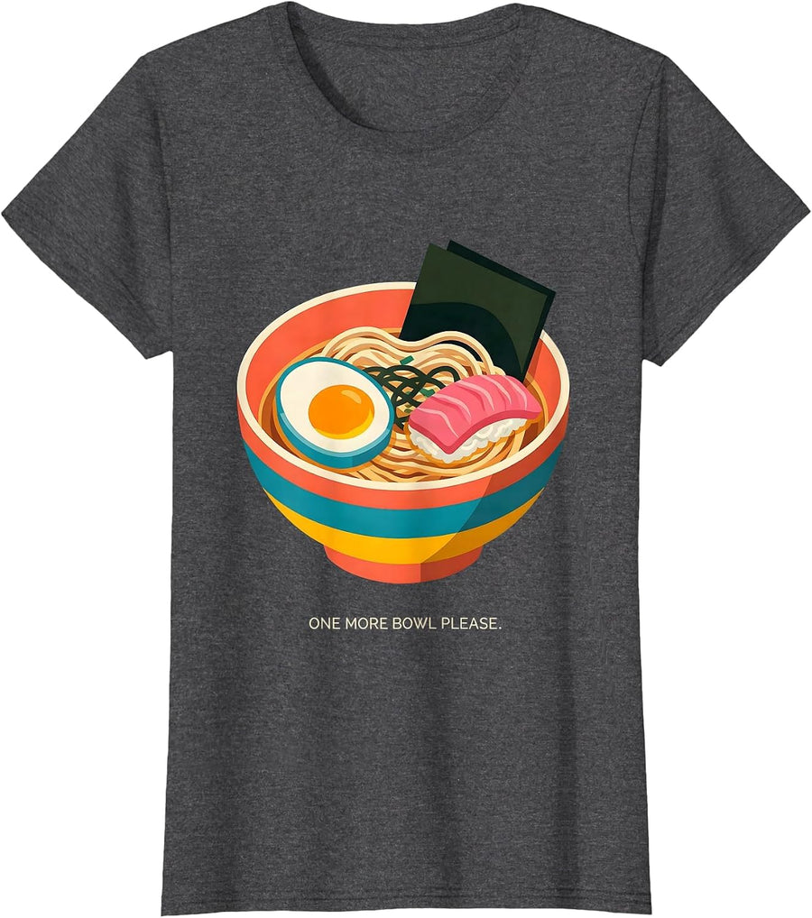 Women's One More Bowl Please Japanese Ramen Design T-Shirt - Dark Heather Grey