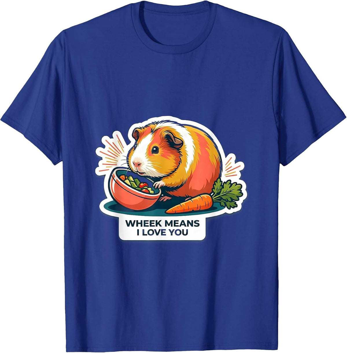 Wheek Means I Love You Funny Guinea Pig Lover Gift T-Shirt - Royal Blue