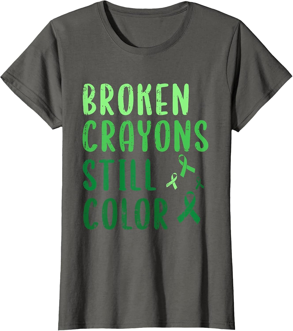 Broken Crayons Still Color Mental Health Awareness Warrior T-Shirt - Asphalt Grey