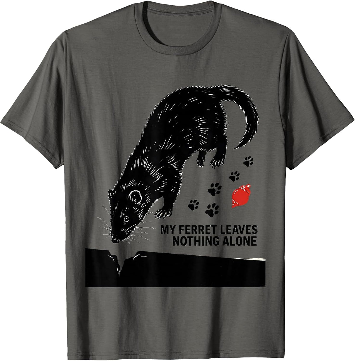 Men's My Ferret Leaves Nothing Alone Funny Ferret Lover Gift T-Shirt - Asphalt Grey