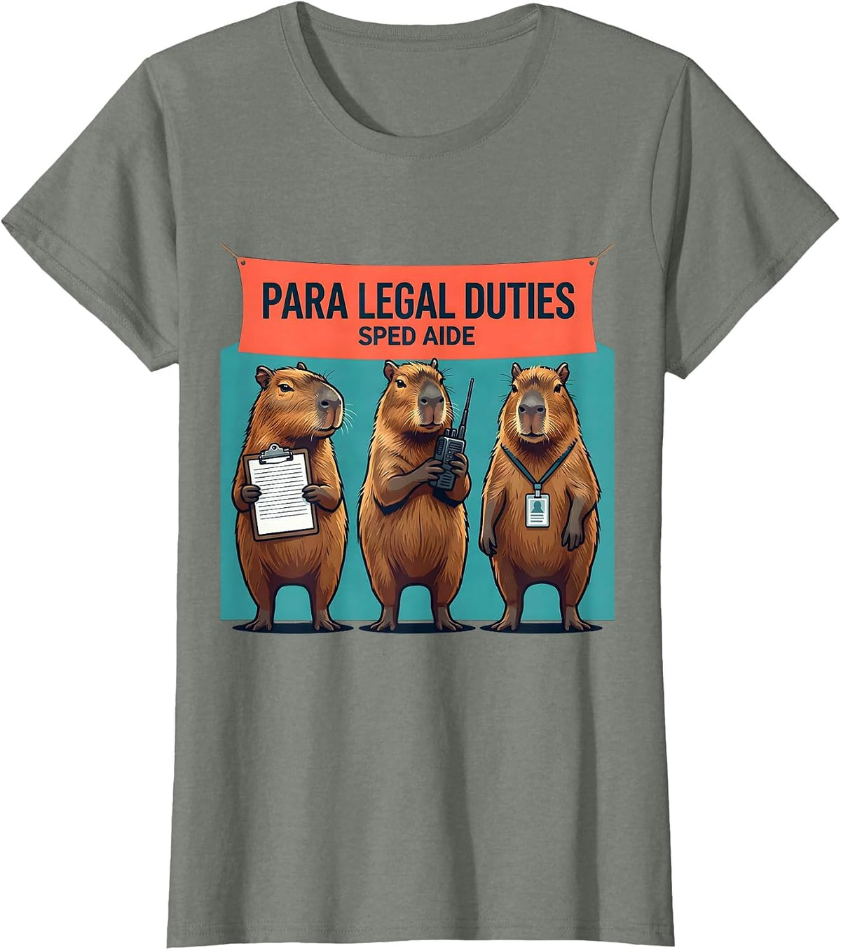 Para Legal Duties SPED Aide Funny Paraprofessional Teacher T-Shirt - Olive Heather
