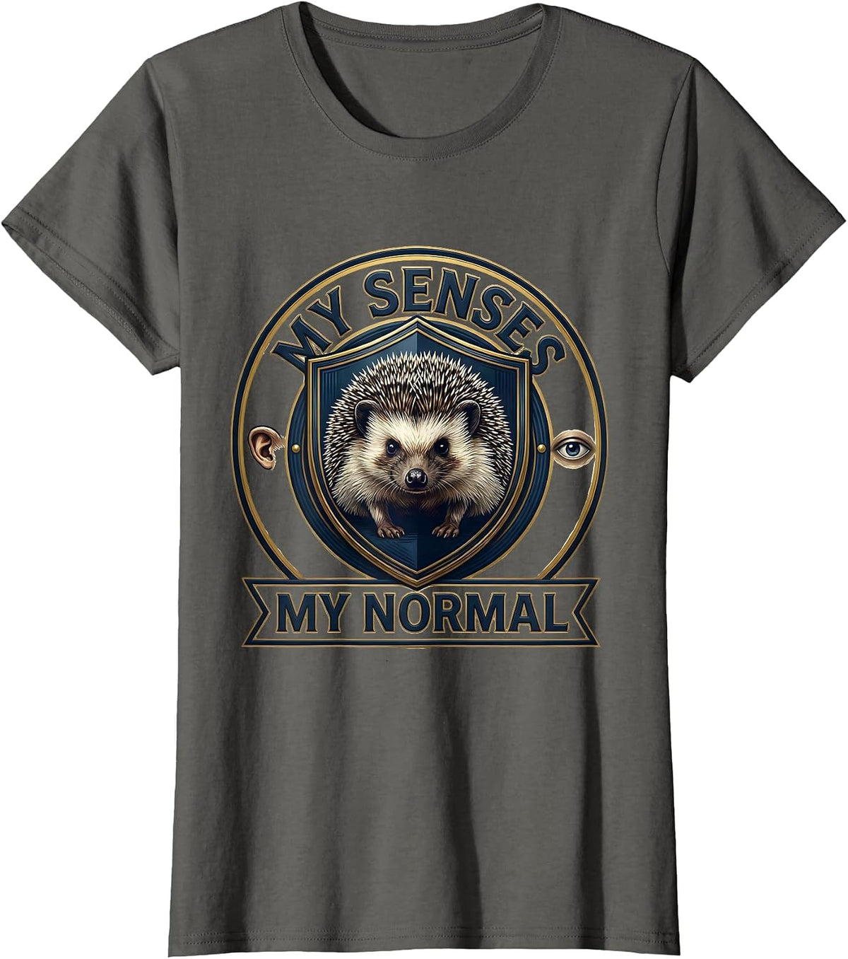 Women's My Senses My Normal Funny Autism Meme Autistic Support T-Shirt - Asphalt Grey
