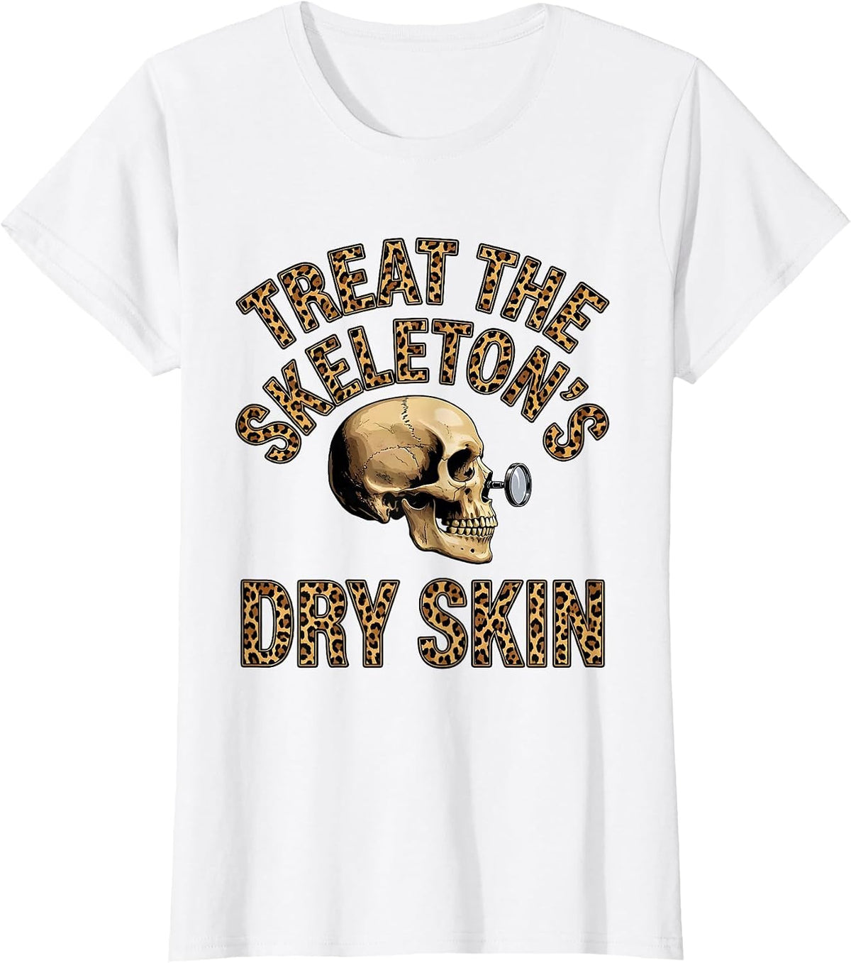 Treat The Skeleton's Dry Skin Bold Halloween Dermatology T-Shirt - White