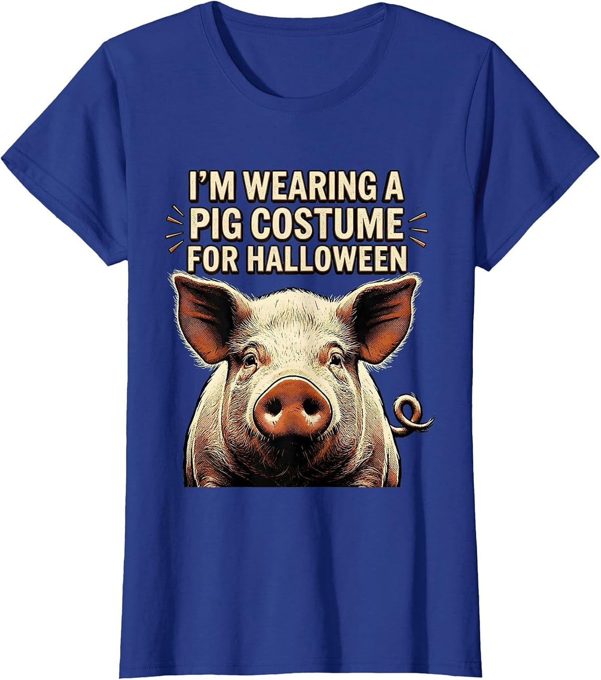 Women's I’m Wearing A Pig Costume For Halloween Vintage T-Shirt - Royal Blue