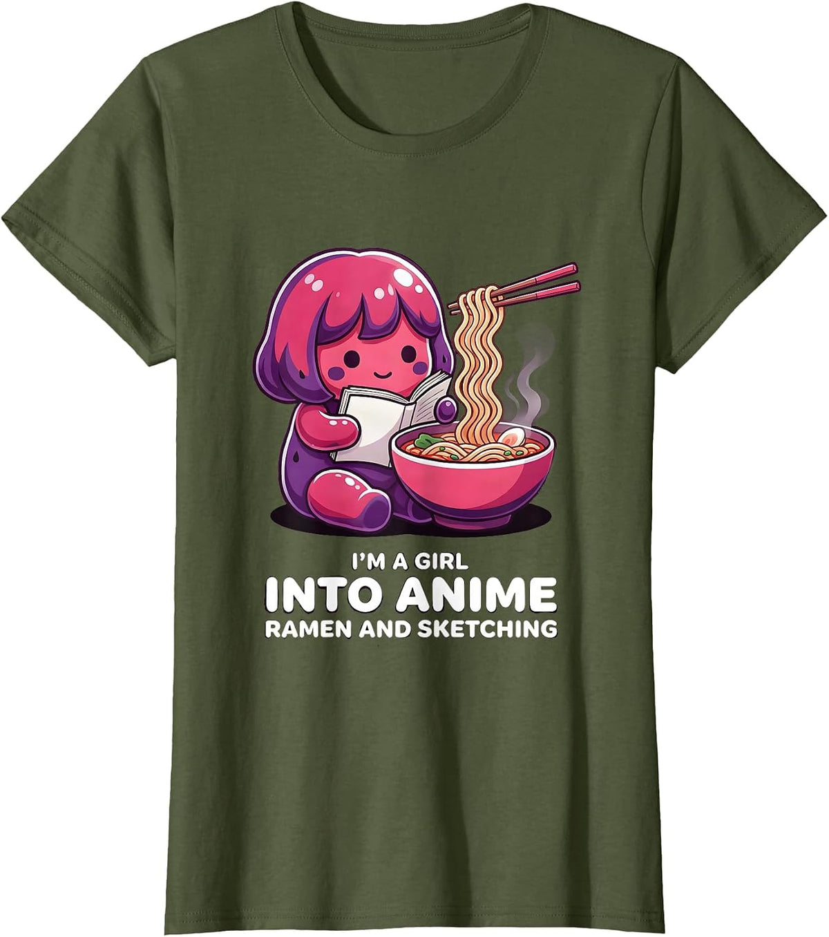 Women's I'm A Girl Into Anime Ramen And Sketching Kawaii T-Shirt - Olive Green