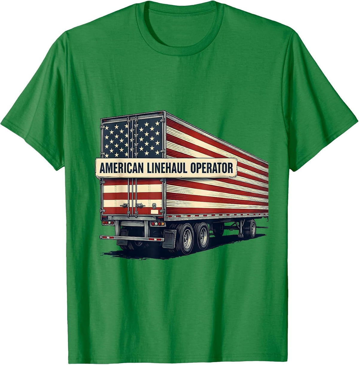 Men's American Linehaul Operator Patriotic Semi Truck Driver T-Shirt - Kelly Green