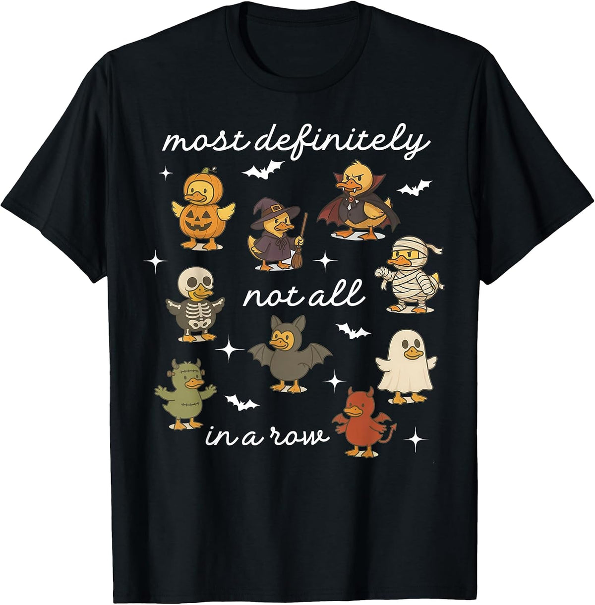 Most Definitely Not All in Row Duck Mental Health Halloween T-Shirt - Black
