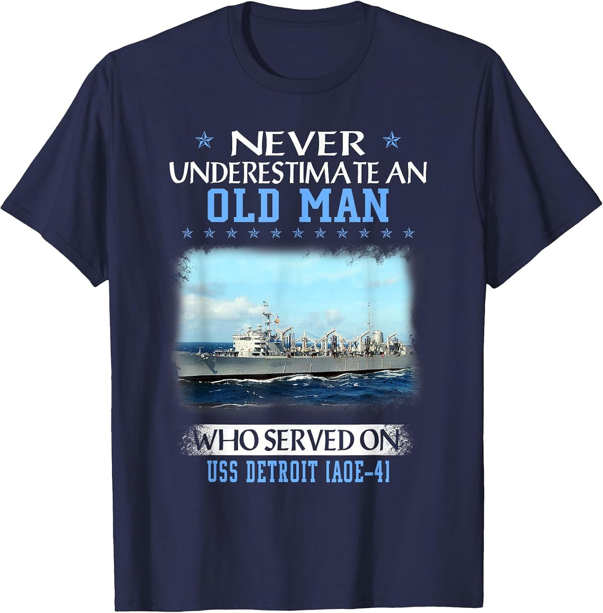 USS Detroit AOE-4 Veterans Day Father Day T-Shirt - Navy Blue