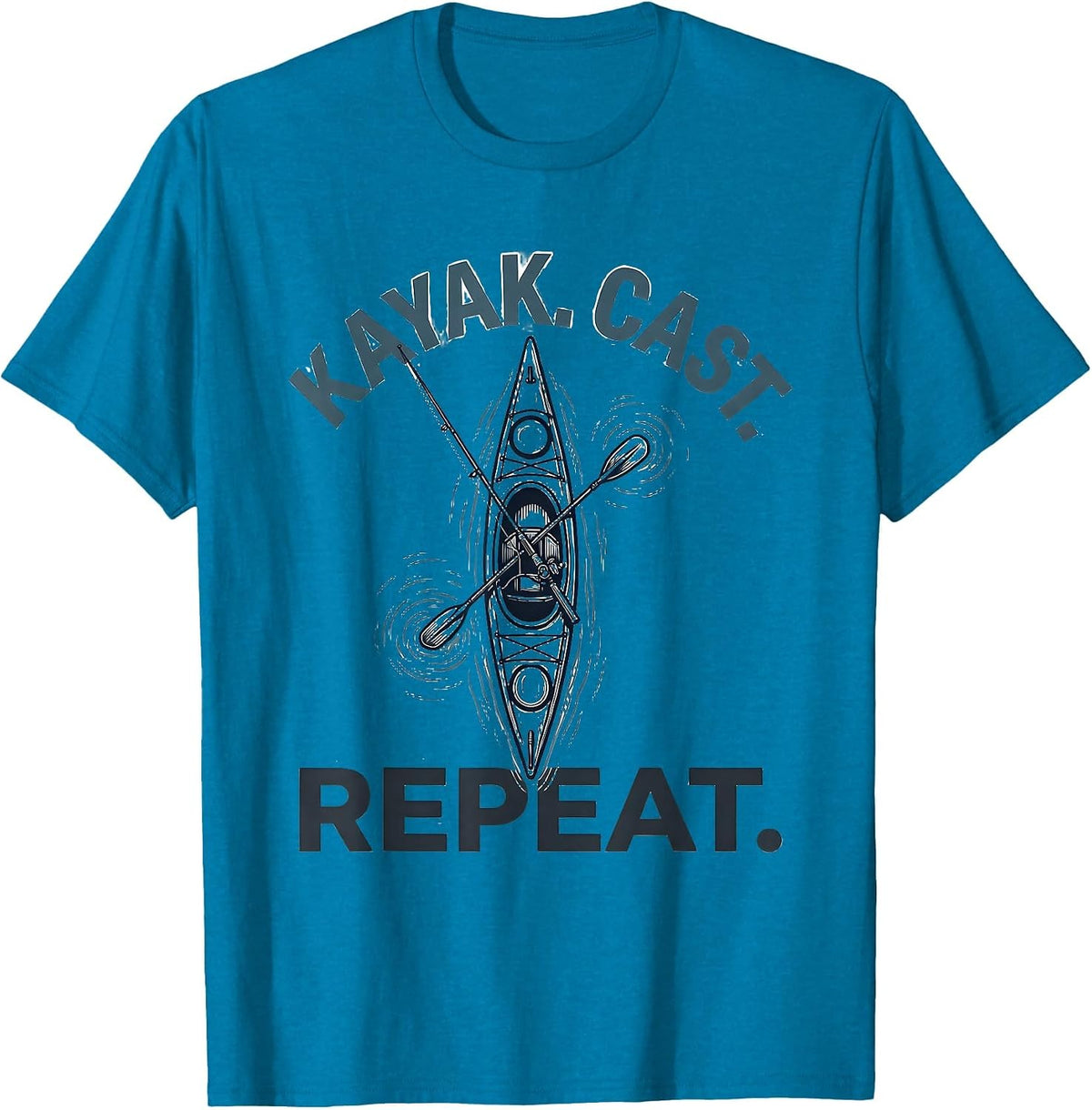 Kayak. Cast. Repeat. Fishing Kayak Design T-Shirt - Sapphire Blue